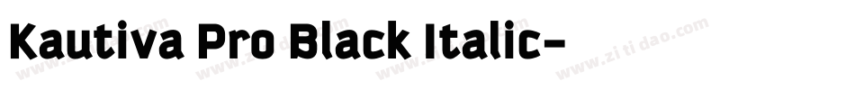 Kautiva Pro Black Italic字体转换